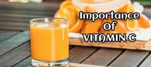 Importance Of Vitamin C
